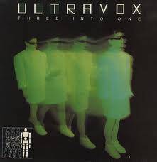 Ultravox : Three into One